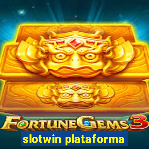 slotwin plataforma